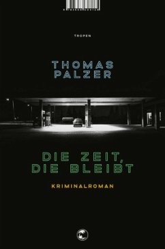 Die Zeit, die bleibt - Palzer, Thomas