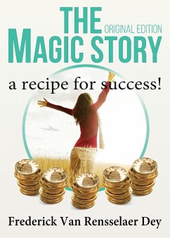 The Magic Story - Original Edition - Rensselaer Dey, Frederick van