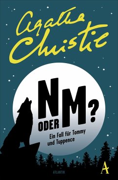 N oder M? / Ein Fall für Tommy und Tuppence Bd.3 - Christie, Agatha