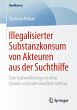 Illegalisierter Substanzkonsum von... - Bild 1
