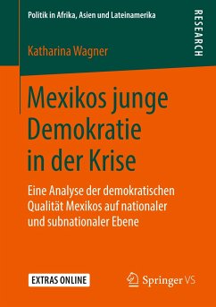 Mexikos junge Demokratie in der Krise - Wagner, Katharina