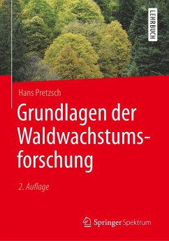 Grundlagen der Waldwachstumsforschung - Pretzsch, Hans