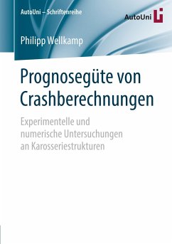 Prognosegüte von Crashberechnungen - Wellkamp, Philipp