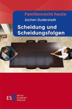 Familienrecht heute Scheidung und Scheidungsfolgen - Duderstadt, Jochen