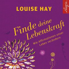 Finde Deine Lebenskraft - Hay, Louise L.