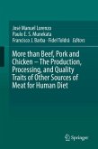 More than Beef, Pork and Chicken ¿ The Production, Processing, and Quality Traits of Other Sources of Meat for Human Diet