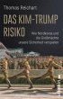 Das Kim-Trump-Risiko - Bild 1