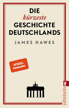 Die kürzeste Geschichte Deutschlands - Hawes , James
