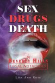 SEX, DRUGS, DEATH in BEVERLY HILLS