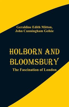 Holborn and Bloomsbury - Mitton, Geraldine Edith; Geikie, John Cunningham