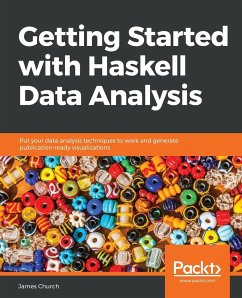 Getting Started with Haskell Data Analysis - Church, James
