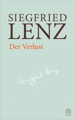 Der Verlust / Hamburger Ausgabe Bd.10 - Lenz, Siegfried