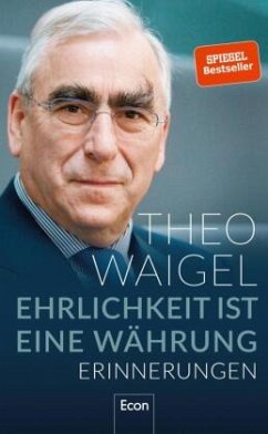 Ehrlichkeit ist eine Währung - Waigel, Theo