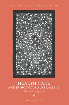 Health Care and Indigenous Australians - Taylor, Kerry; Guerin, Pauline Thompson