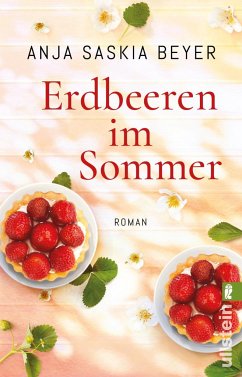Erdbeeren im Sommer - Beyer, Anja S.
