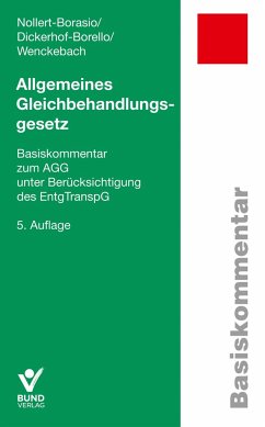Allgemeines Gleichbehandlungsgesetz - Dickerhof-Borello, Elisabeth;Nollert-Borasio, Christine;Wenckebach, Johanna