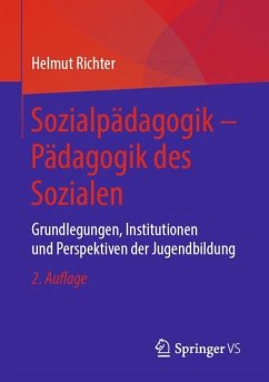 Sozialpädagogik ¿ Pädagogik des Sozialen - Richter, Helmut
