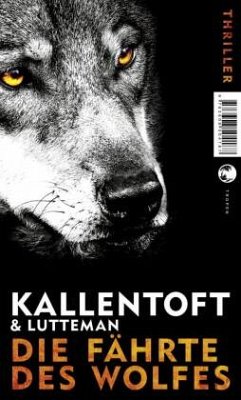 Die Fährte des Wolfes / Zack Herry Bd.1 - Kallentoft, Mons;Lutteman, Markus
