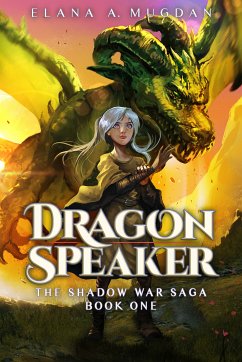 Dragon Speaker (eBook, ePUB) - Mugdan, Elana A.