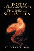The Poetry of Mark Anthony's Phoenix and Short Stories (eBook, ePUB)