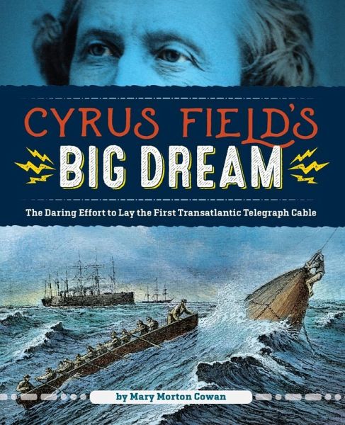 Cyrus Field's Big Dream (eBook, ePUB)