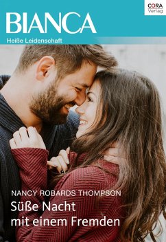 Süße Nacht mit einem Fremden (eBook, ePUB) - Thompson, Nancy Robards