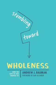 Cover Stumbling toward Wholeness (eBook, ePUB)