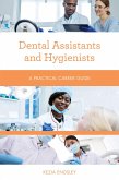 Dental Assistants and Hygienists (eBook, ePUB) Dental Assistants and Hygienists (eBook, ePUB)