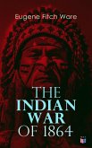 The Indian War of 1864 (eBook, ePUB)