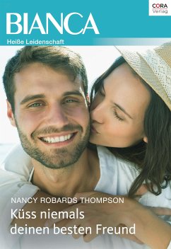 Küss niemals deinen besten Freund (eBook, ePUB) - Thompson, Nancy Robards