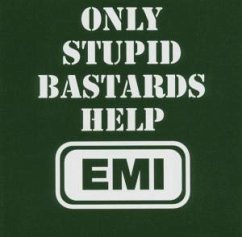 Only Stupid Bastards Help Emi