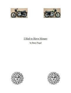 I Had to Have Money (eBook, ePUB) - Fiegel, Barry