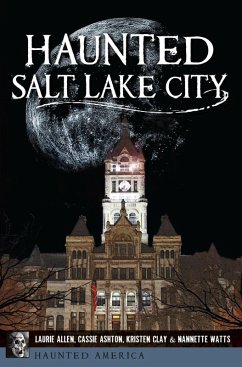 Haunted Salt Lake City (eBook, ePUB) - Allen, Laurie