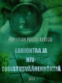Lahjontaa ja HIV-todistusväärennöksiä (eBook, ePUB)