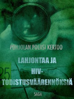 Cover Lahjontaa ja HIV-todistusväärennöksiä (eBook, ePUB)
