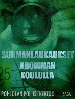 Surmanlaukaukset Bromman koululla (eBook, ePUB) - Tekijöitä, Eri