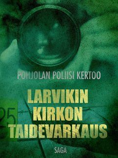 Larvikin kirkon taidevarkaus (eBook, ePUB) - Tekijöitä, Eri
