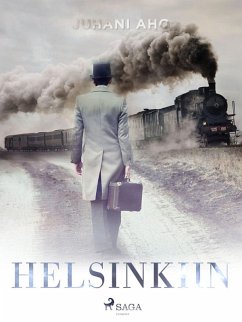 Helsinkiin (eBook, ePUB) - Aho, Juhani