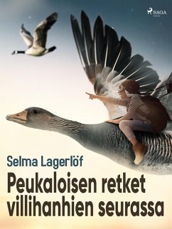 Peukaloisen retket villihanhien seurassa (eBook, ePUB) - Lagerlöf, Selma