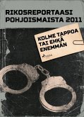 Kolme tappoa tai ehkä enemmän (eBook, ePUB)