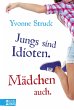 Jungs sind Idioten. Mädchen auch.... - Bild 1