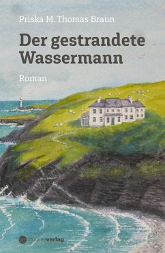 Der gestrandete Wassermann (eBook, ePUB) - Thomas Braun, Priska M.