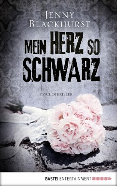 Mein Herz so schwarz (eBook, ePUB) - Blackhurst, Jenny