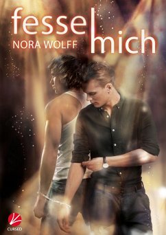 Fessel mich (eBook, ePUB) - Wolff, Nora