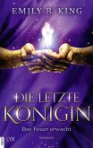 Das Feuer erwacht / Die letzte Königin Bd.2 (eBook, ePUB)