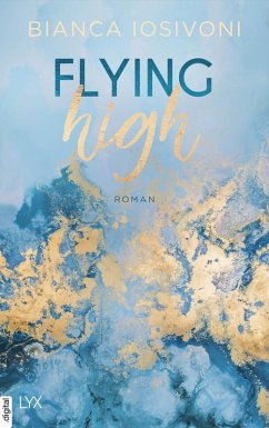 Flying High / Hailee und Chase Bd.2 (eBook, ePUB) - Iosivoni, Bianca