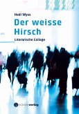 Der weisse Hirsch (eBook, ePUB)