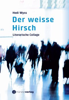 Der weisse Hirsch (eBook, ePUB) - Wyss, Hedi