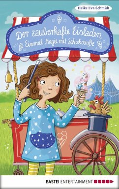 Einmal Magie mit Schokosoße / Der zauberhafte Eisladen Bd.2 (eBook, ePUB) - Schmidt, Heike Eva