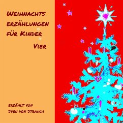 Weihnachtserzählungen für Kinder - Vier (MP3-Download) - Wördemann, Helmut; Seidel, Heinrich; Anklam, Louise